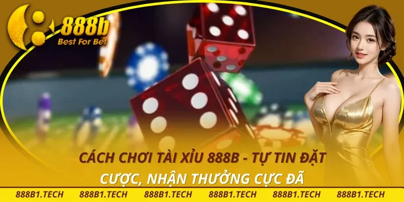 Cách Chơi Tài Xỉu