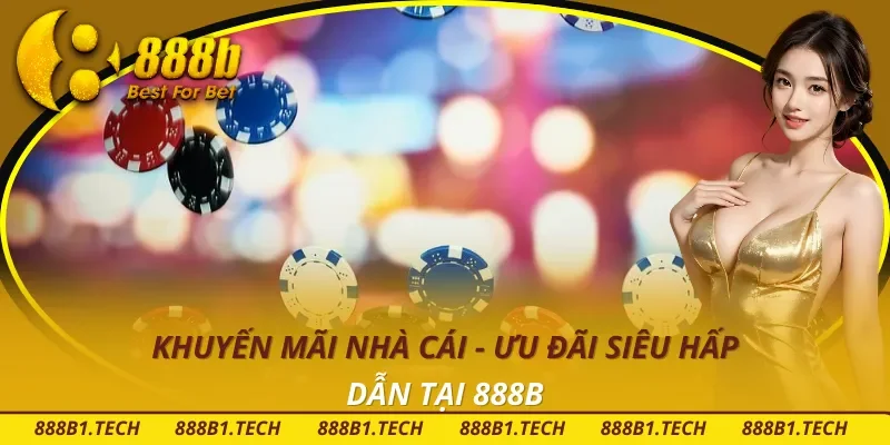 Khuyến Mãi Nhà Cái