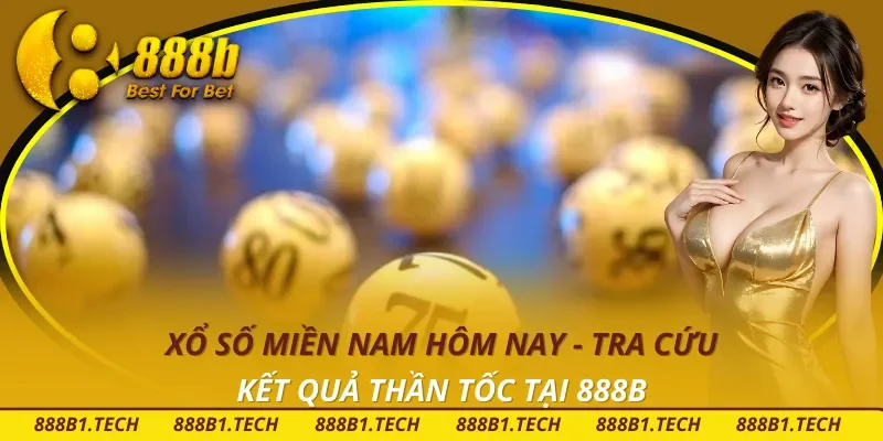 Xổ Số Miền Nam Hôm Nay